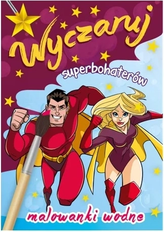 Zaubere Superhelden – Wasser-Malbuch mit Superhelden