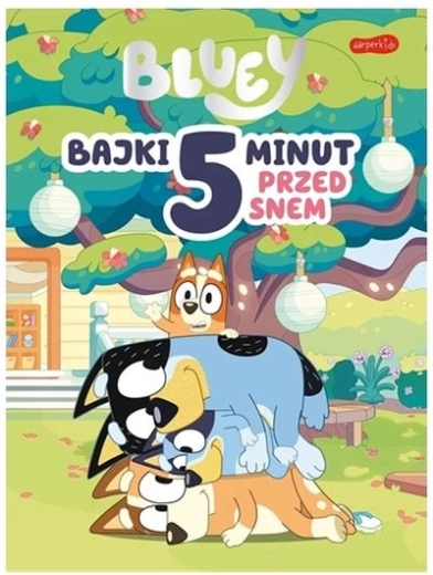 Bluey: 5-Minuten-Geschichten vor dem Schlafengehen