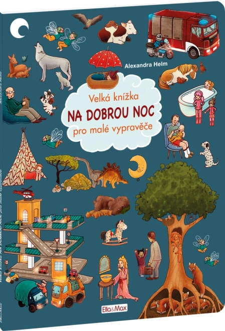 Das große Gute-Nacht-Bilderbuch für kleine Erzählerinnen und Erzähler