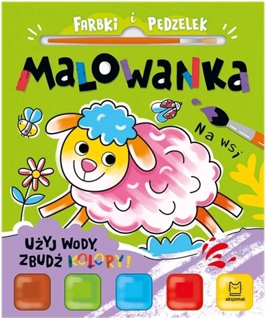 Malbuch mit Farben und Pinsel – mit Wasser malen: Auf dem Bauernhof