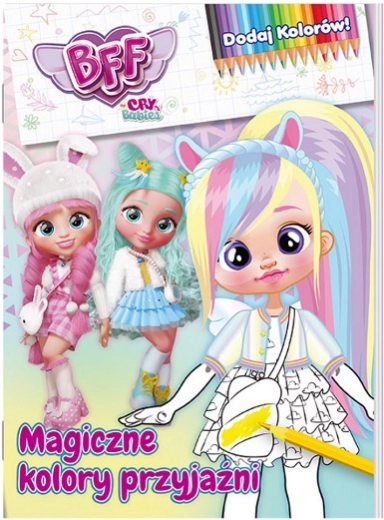 Magische Farben der Freundschaft: Bring Farbe hinein, Teil 1 – Ausmalbuch BEST FRIENDS FOREVER