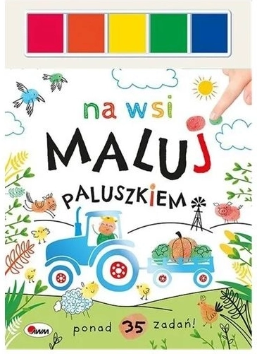 Male mit dem Finger: Auf dem Bauernhof – Kreativbuch mit Farben