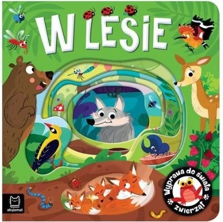 Expedition in die Welt der Tiere: Im Wald – ein Buch mit Durchblick-Seiten