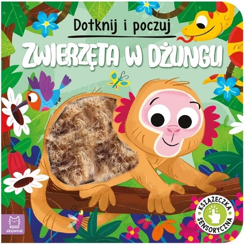 Fühle und entdecke: Tiere im Dschungel – Sinnesbuch für die Kleinsten