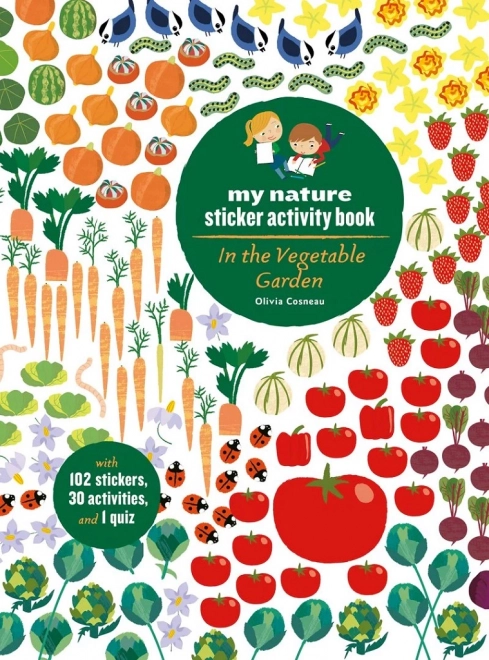 Chronicle Books Aktivitätsbuch mit Stickern My Nature: Im Gemüsegarten