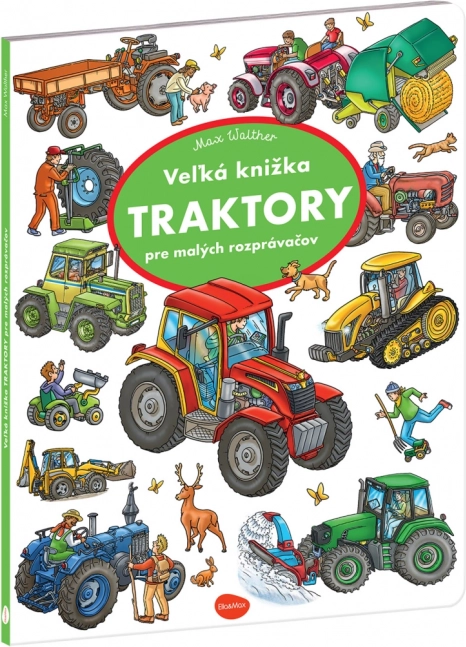 Großes Buch Traktoren für kleine Geschichtenerzähler