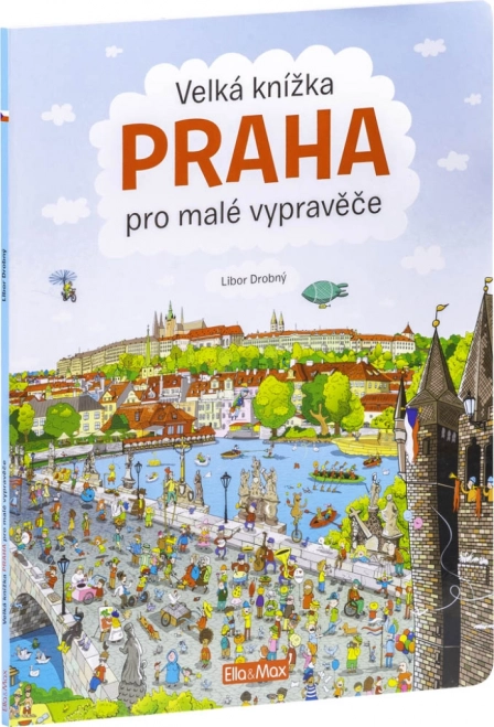 Das große Prag-Bilderbuch für kleine Erzähler