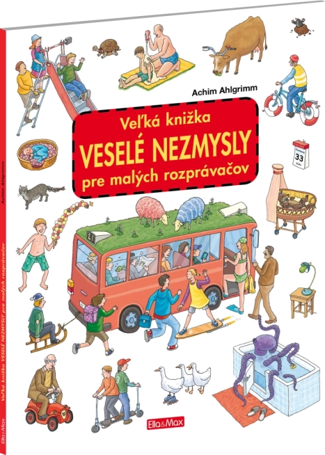 Das große Buch Fröhliche Unsinnigkeiten für kleine Erzähler
